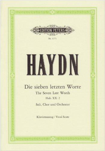 Die sieben letzten Worte unseres Erlösers am Kreuze Hob. XX: 2: Vokalfassung für 4 Solostimmen, Chor und Orchester / Klavierauszug / Vocal Score