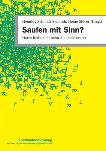 Saufen mit Sinn?: Harm Reduction beim Alkoholkonsum