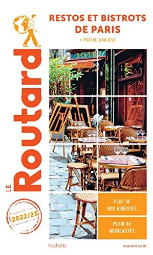 Restos et bistrots de Paris : + proche banlieue : 2022-2023