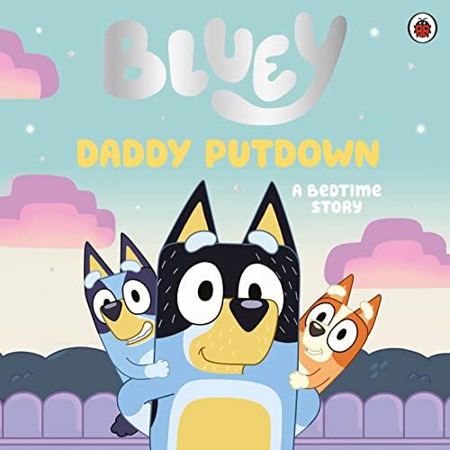 Bluey: Daddy Putdown: Bilderbuch