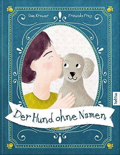 Der Hund ohne Namen: Eine herzerwärmende Geschichte über eine besondere Freundschaft