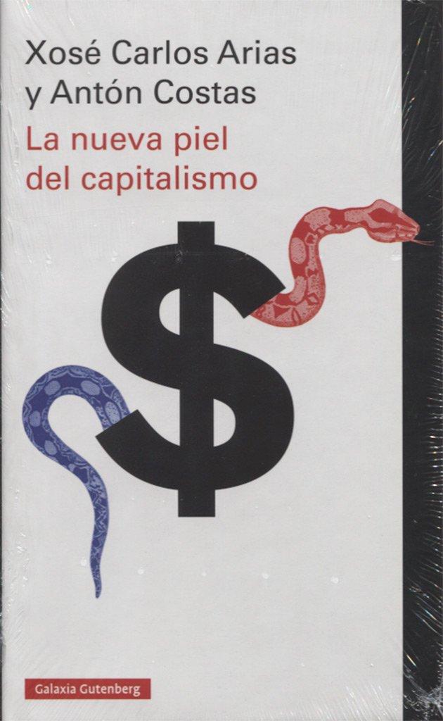 La nueva piel del capitalismo (Ensayo)