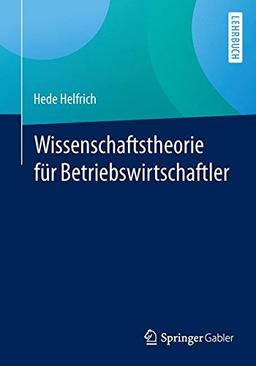 Wissenschaftstheorie für Betriebswirtschaftler