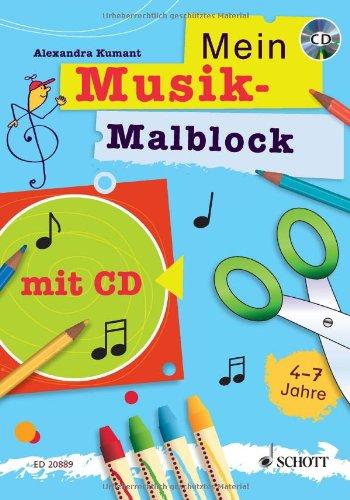 Mein Musik-Malblock: Kreativblock für Kinder im Kindergartenalter zum Singen, Malen, Basteln, Hören und Lernen. Ausgabe mit CD.