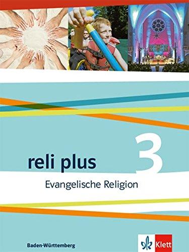 reli plus 3. Ausgabe Baden-Württemberg: Schülerbuch Klasse 9/10 (reli plus. Ausgabe ab 2017)