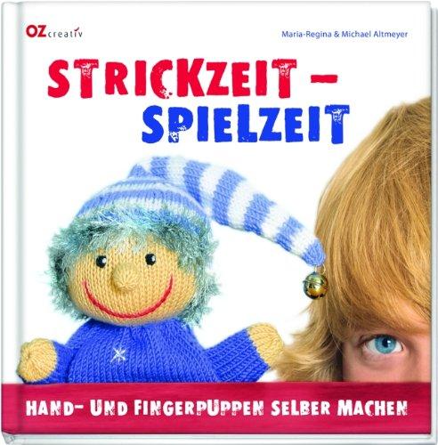 Strickzeit - Spielzeit: Hand- und Fingerpuppen selber machen