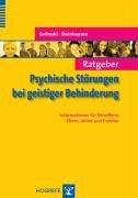 Ratgeber Psychische Störungen bei geistiger Behinderung: Informationen für Eltern, Lehrer und Erzieher