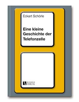 Eine kleine Geschichte der Telefonzelle