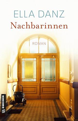 Nachbarinnen: Roman