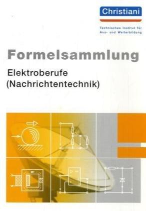 Formelsammlung Elektroberufe ( Nachrichtentechnik)