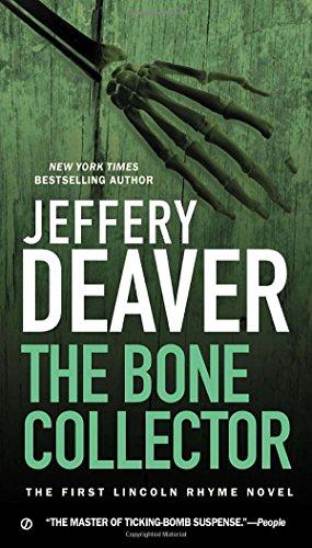 The Bone Collector: The First Lincoln Rhyme Novel