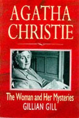 Agatha Christie: The Woman and Her Mysteries