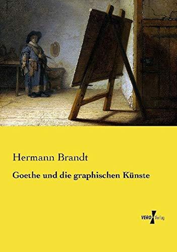 Goethe und die graphischen Künste