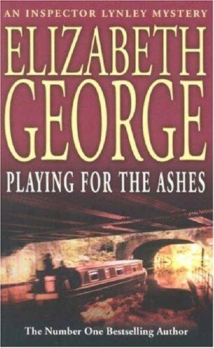 Playing for the Ashes (Inspector Lynley Mystery)