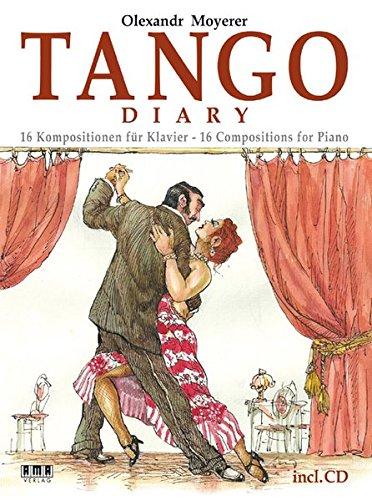 Tango Diary: 16 Kompositionen für Klavier (inkl. CD)