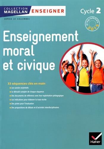 Enseignement moral et civique, cycle 2 : 33 séquences clés en main