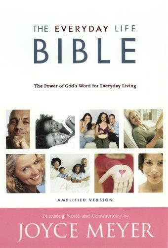 The Everyday Life Bible: The Power of God's Word for Everyday Living