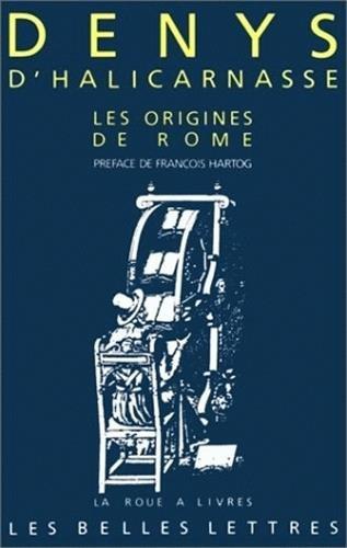 Les Antiquités romaines : livres I et II (les origines de Rome)