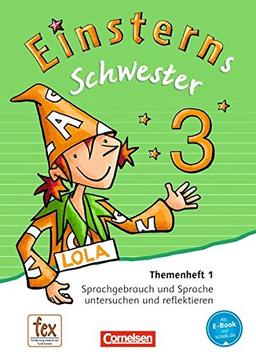 Einsterns Schwester - Sprache und Lesen - Neubearbeitung: 3. Schuljahr - Themenheft 1