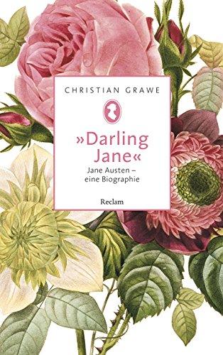 »Darling Jane«: Jane Austen - eine Biographie (Reclam Taschenbuch)