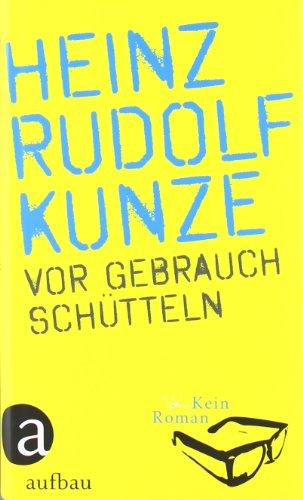 Vor Gebrauch schütteln: Kein Roman