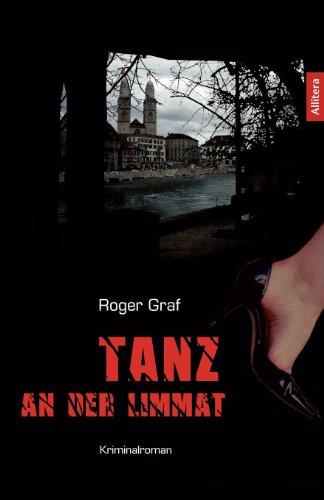 Tanz an der Limmat: Kriminalroman