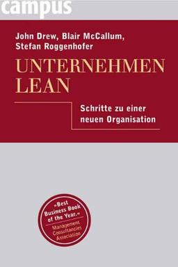 Unternehmen Lean: Schritte zu einer neuen Organisation