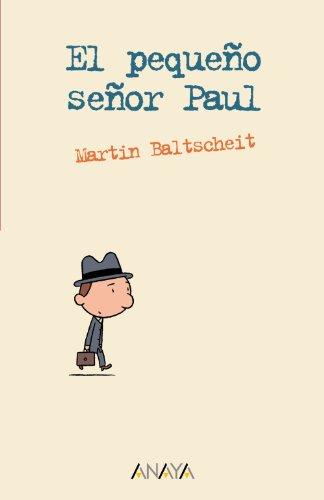 El pequeño señor Paul (Libros Para Jóvenes - Leer Y Pensar)