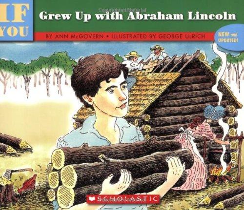 If You Grew Up with Abraham Lincoln