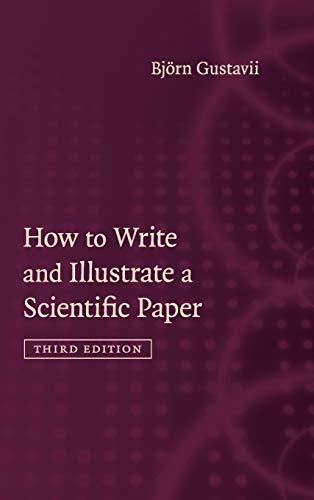 How to Write and Illustrate a Scientific Paper