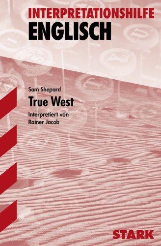 Interpretationshilfe Englisch / True West