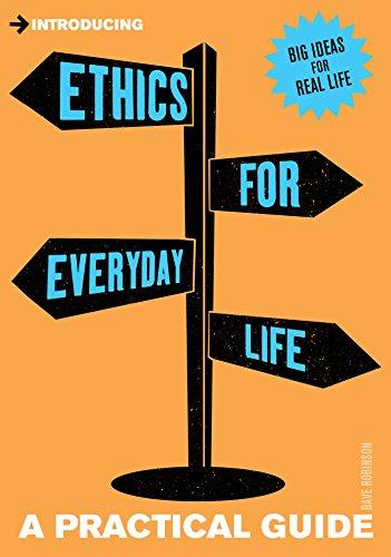 Introducing Ethics for Everyday Life: A Practical Guide