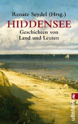 Hiddensee Geschichten: Geschichten von Land und Leuten