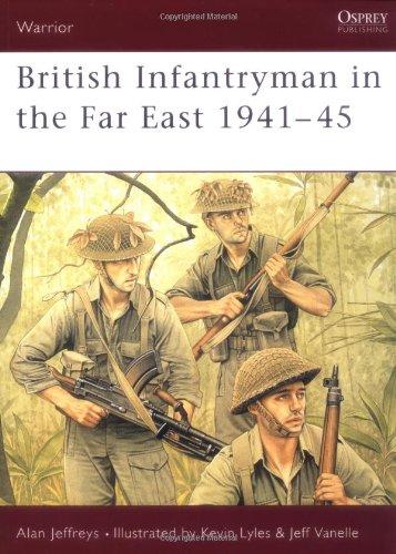 British Infantryman in the Far East 1941-45 (Warrior, Band 66)