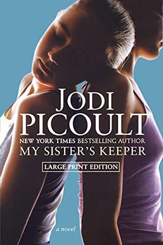 My Sister's Keeper: A Novel