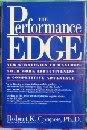 The Performance Edge: New Strategies to Maximize Your Work Effectiveness and Competitive Advantage: New Strategies to Maximize Your Work Effectiveness & Competitive Advantage