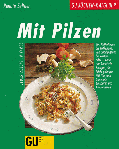 Mit Pilzen, GU Küchen-Ratgeber