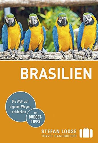 Stefan Loose Reiseführer Brasilien: mit Reiseatlas