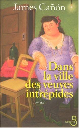 Dans la ville des veuves intrépides