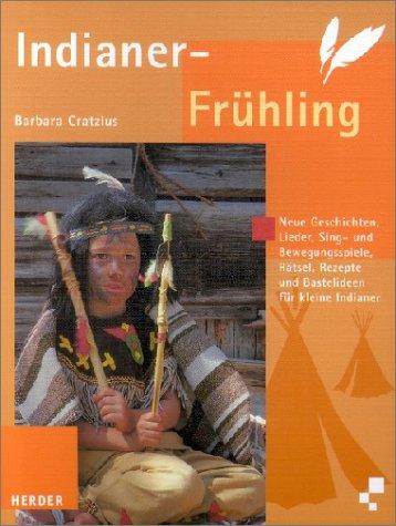 Indianer-Frühling