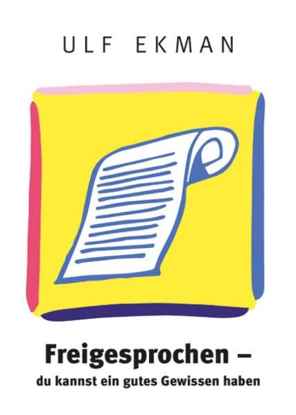 Freigesprochen - du kannst ein gutes Gewissen haben