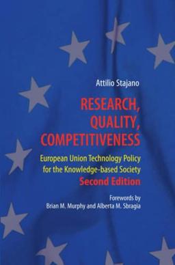 Research, Quality, Competitiveness: European Union Technology Policy for the Knowledge-based Society