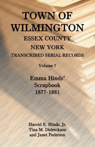 Town of Wilmington, Essex County, New York, Transcribed Serial Records, Volume 7: Emma Hinds� Scrapbook, 1877-1881