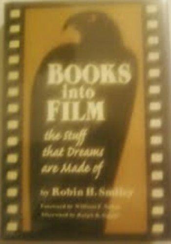 Books into Film: The Stuff That Dreams Are Made of