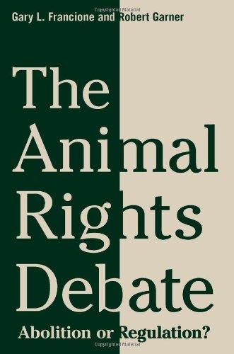 Animal Rights Debate (Critical Perspectives on Animals)