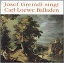 Josef Greindl Singt Carl Loewe