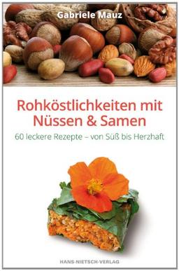 Rohköstlichkeiten mit Nüssen und Samen