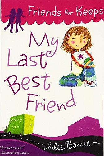 My Last Best Friend (Friends for Keeps, Band 1)