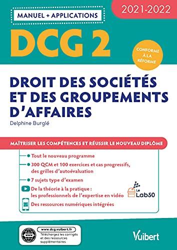 DCG 2, droit des sociétés et des groupements d'affaires : manuel + applications : conforme à la réforme, 2021-2022