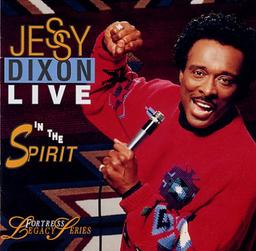 Jessy Dixon Live in the Spirit